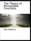 The Theory of Permutable Functions - Book