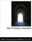 Why Christianity Is Reasonable - Book