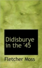 Didisburye in the '45 - Book