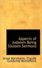 Aspects of Judaism Being Sixteen Sermons - Book