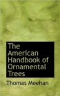 The American Handbook of Ornamental Trees - Book