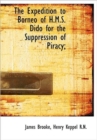 The Expedition to Borneo of H.M.S. Dido for the Suppression of Piracy; - Book