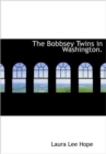 The Bobbsey Twins in Washington. - Book