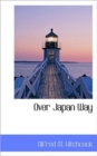 Over Japan Way - Book