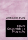 Oliver Goldsmith : a Biography - Book