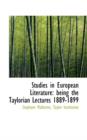 Studies in European Literature : Being the Taylorian Lectures 1889-1899 - Book