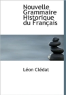 Nouvelle Grammaire Historique Du Fran Ais - Book