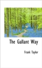 The Gallant Way - Book