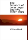 The Penance of John Logan and Two Other Tales - Book