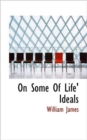 On Some of Life' Ideals - Book