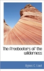 The Freebooters of the Wilderness - Book