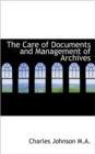 The Care of Documents and Management of Archives - Book