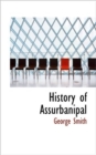 History of Assurbanipal - Book