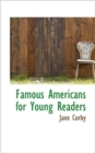 Famous Americans for Young Readers - Book