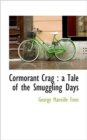 Cormorant Crag : a Tale of the Smuggling Days - Book