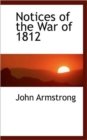Notices of the War of 1812 - Book