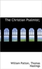 The Christian Psalmist; - Book