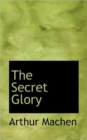 The Secret Glory - Book
