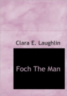 Foch the Man - Book
