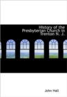 History of the Presbyterian Church in Trenton N. J. - Book