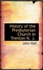 History of the Presbyterian Church in Trenton N. J. - Book