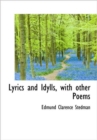 Lyrics and Idylls, with Other Poems - Book