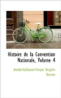 Histoire de La Convention Nationale, Volume 4 - Book