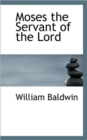 Moses the Servant of the Lord - Book