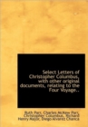 Select Letters of Christopher Columbus, with Other Original Documents, Relating to the Four Voyage.. - Book