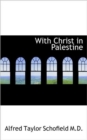 With Christ in Palestine - Book