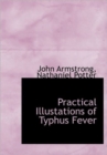 Practical Illustations of Typhus Fever - Book