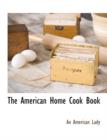 The American Home Cook Book - Book