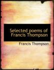 Selected Poems of Francis Thompson - Book