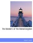 The Wonders of the Animal Kingdom - Book