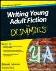 Writing Young Adult Fiction For Dummies - eBook