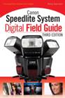 Canon Speedlite System Digital Field Guide - Book
