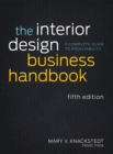 The Interior Design Business Handbook : A Complete Guide to Profitability - Book