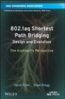 802.1aq Shortest Path Bridging Design and Evolution : The Architect's Perspective - Book
