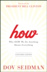 How : Why How We Do Anything Means Everything - eBook