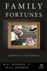 Family Fortunes : How to Build Family Wealth and Hold on to It for 100 Years - Book
