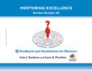Feedback and Facilitation for Mentors : Mentoring Excellence Toolkit #2 - Book