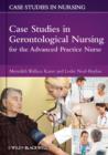 Case Studies in Gerontological Nursing for the Advanced Practice Nurse - eBook