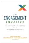 The Engagement Equation : Leadership Strategies for an Inspired Workforce - Book