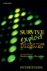 Survive, Exploit, Disrupt : Action Guidelines for Marketing in a Recession - eBook