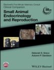 Blackwell's Five-Minute Veterinary Consult Clinical Companion : Small Animal Endocrinology and Reproduction - Book