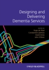 Designing and Delivering Dementia Services - eBook