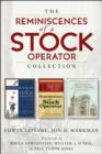 The Reminiscences of a Stock Operator Collection : The Classic Book, The Illustrated Edition, and The Annotated Edition - eBook