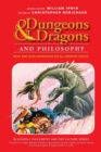 Dungeons and Dragons and Philosophy : Read and Gain Advantage on All Wisdom Checks - Book