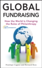 Global Fundraising : How the World is Changing the Rules of Philanthropy - eBook