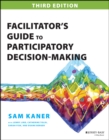 Facilitator's Guide to Participatory Decision-Making - eBook